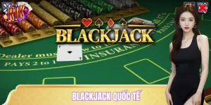 Blackjack Quốc Tế RIKVIP: Khám Phá Vương Quốc Bài 21 Điểm