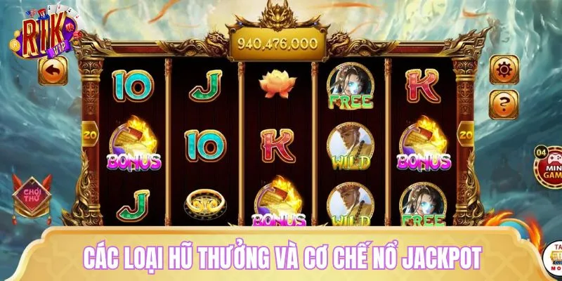 Tựa game sở hữu đa dạng hũ thưởng với giá trị cực lớn